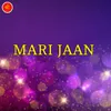 MARI JAAN